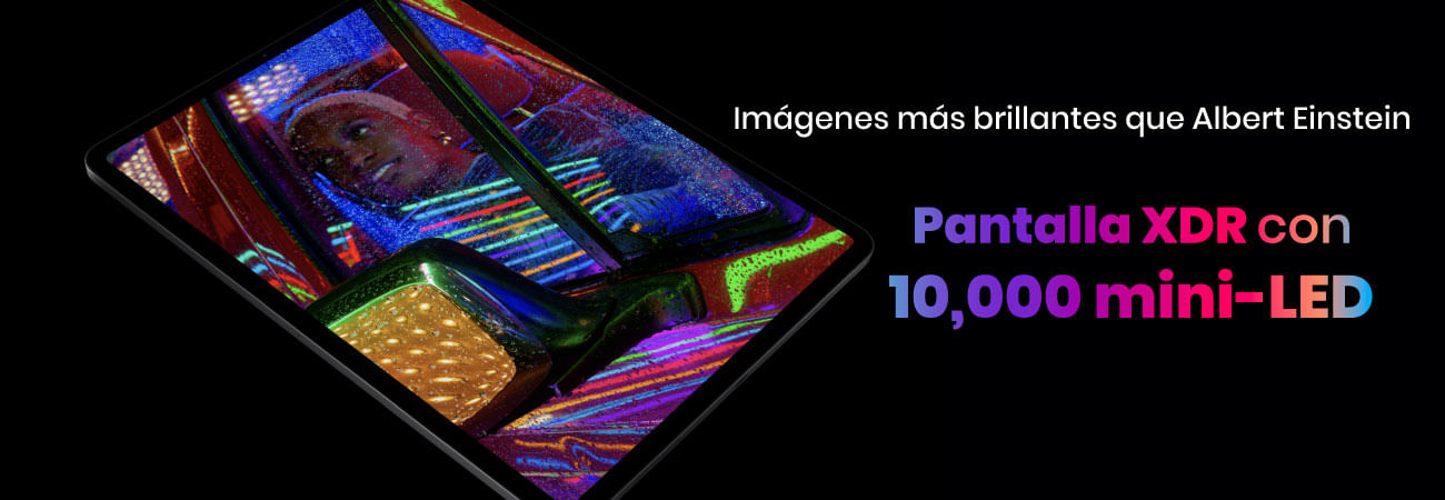 iPad Pro 12.9 pantalla Liquid Retina XDR con 1000 nits y 10000 mini led